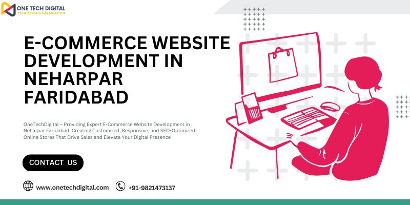 E-commerce Website Development In Neharpar Faridabad