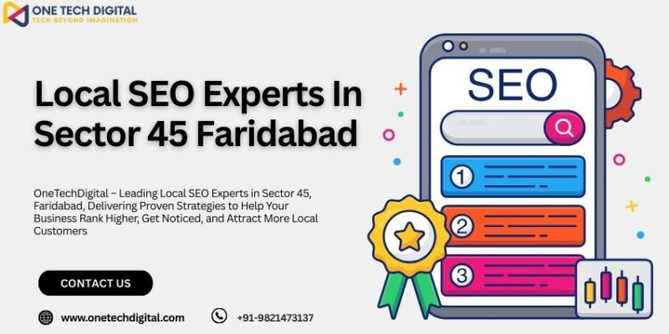 Local SEO Experts In Sector 45 Faridabad