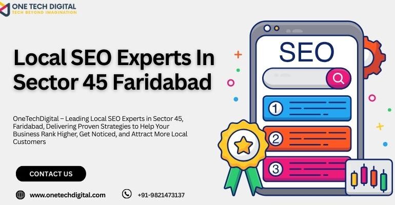 Local SEO Experts In Sector 45 Faridabad