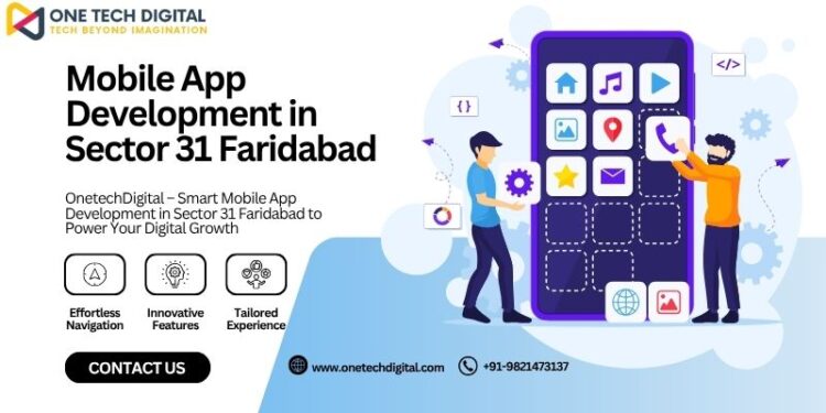 Mobile App Development in Sector 31 Faridabad