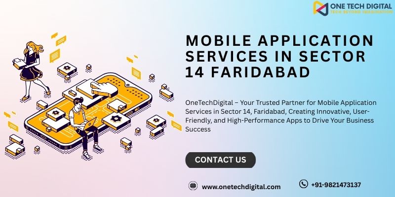 Mobile Application Services In Sector 14 Faridabad