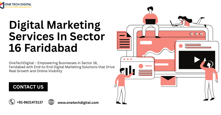 Digital Marketing Services In Sector 16 Faridabad