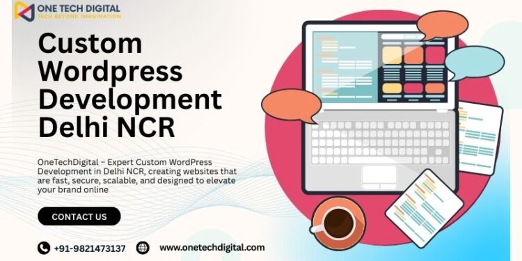 Custom Wordpress Development Delhi NCR