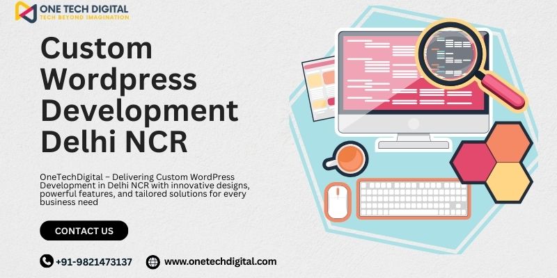 Custom WordPress Development Delhi NCR