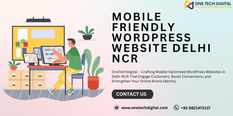 Mobile Friendly WordPress Website Delhi NCR