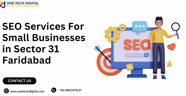 SEO Services For Small Businesses in Sector 31 Faridabad