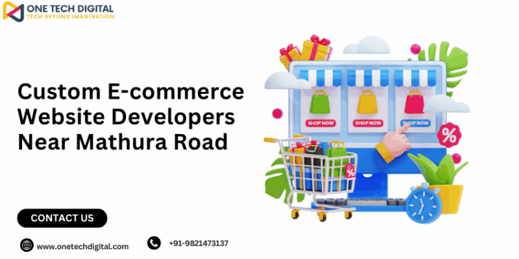 Custom E-commerce Website Developers Near Mathura Road