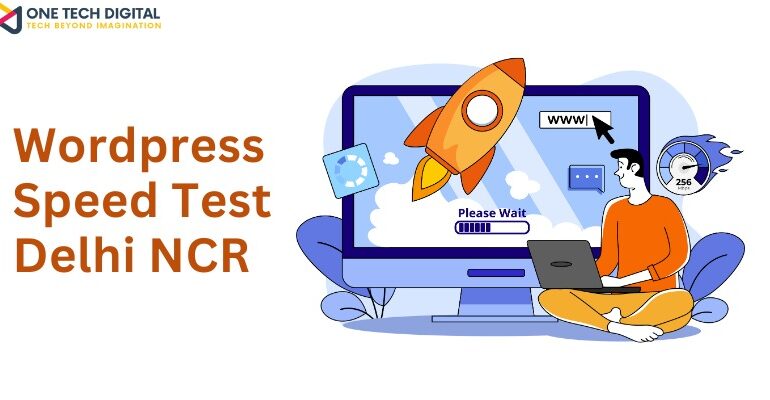 WordPress Speed Test Delhi NCR
