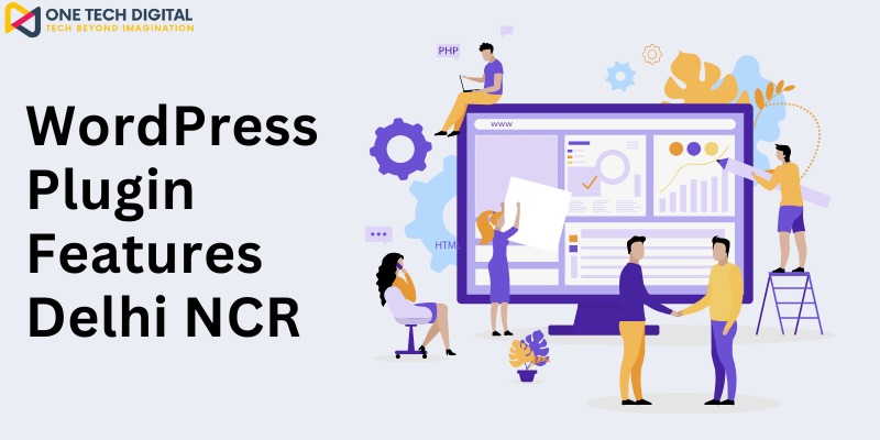 WordPress Plugin Features Delhi NCR