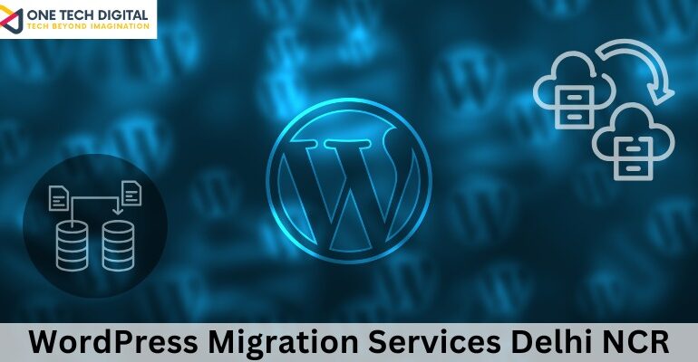 WordPress Migration Services Delhi NCR