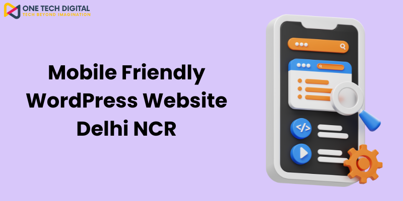 Mobile Friendly WordPress Website Delhi NCR