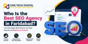 Who Is the Best SEO Agency in Faridabad? One Tech Digital featured image with SEO strategy, business growth, and digital marketing illustration.